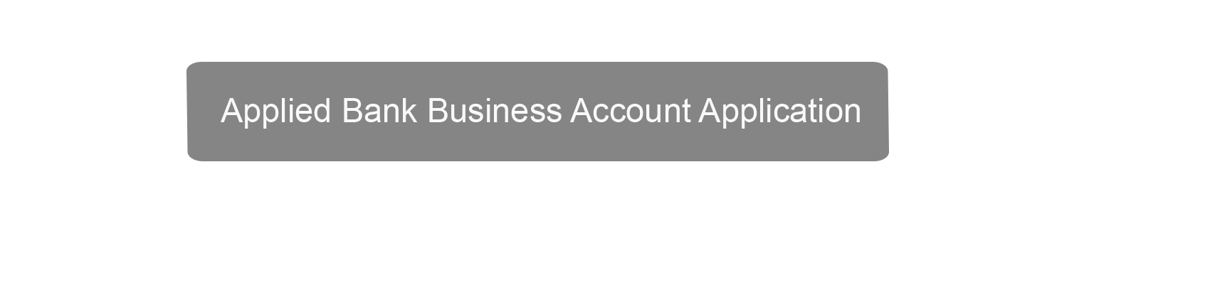 Applied Bank Business Account Application